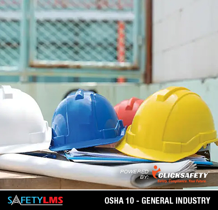 OSHA 10 Hour General Industry - Safety LMS