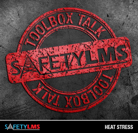 Tool Box Talk - Heat Stress